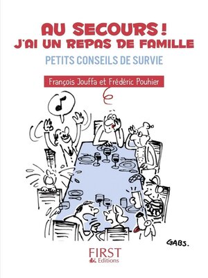 cover image of Petit Livre de--Au secours ! J'ai un repas de famille